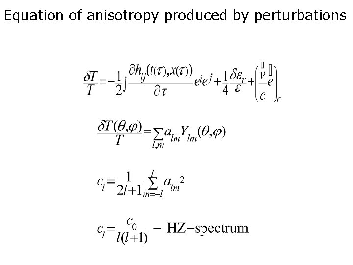 Equation of anisotropy produced by perturbations 