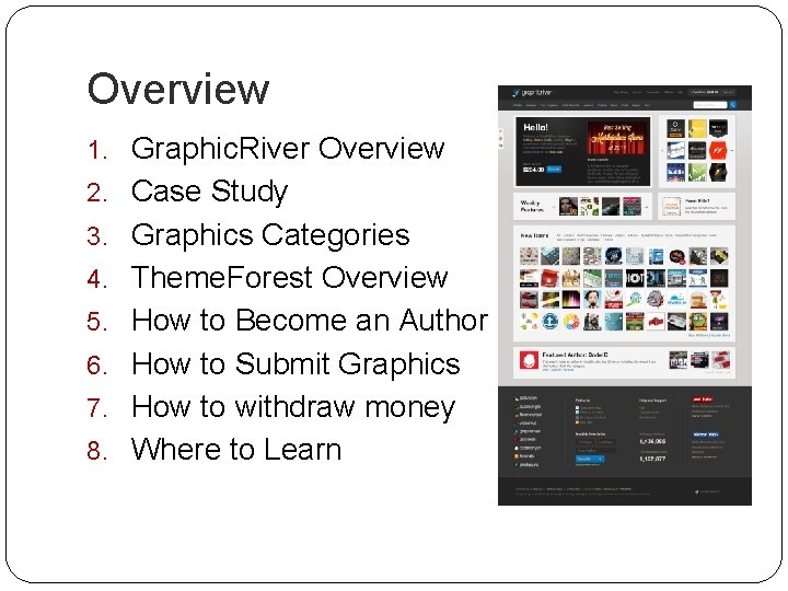 Overview 1. Graphic. River Overview 2. Case Study 3. Graphics Categories 4. Theme. Forest