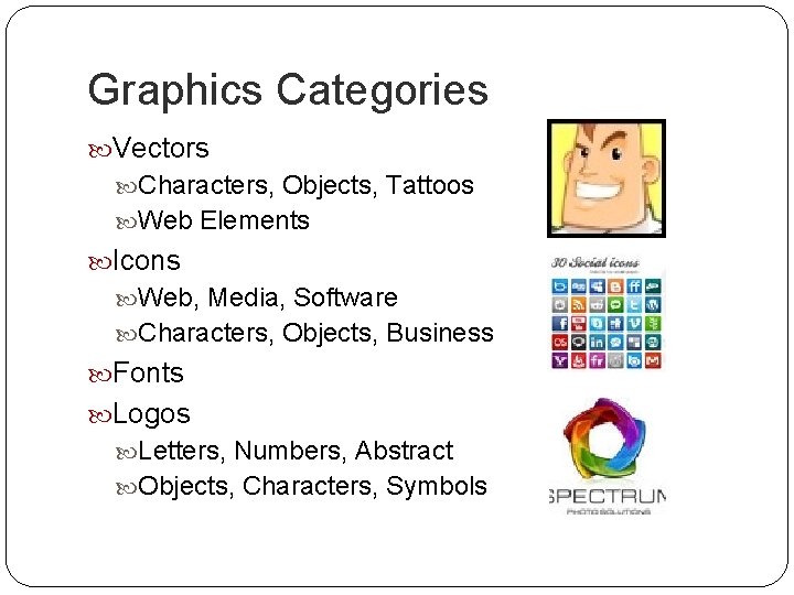 Graphics Categories Vectors Characters, Objects, Tattoos Web Elements Icons Web, Media, Software Characters, Objects,