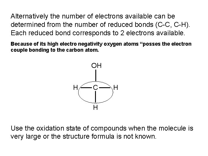 Alternatively the number of electrons available can be determined from the number of reduced Alternatively the number of electrons available can be determined from the number of reduced
