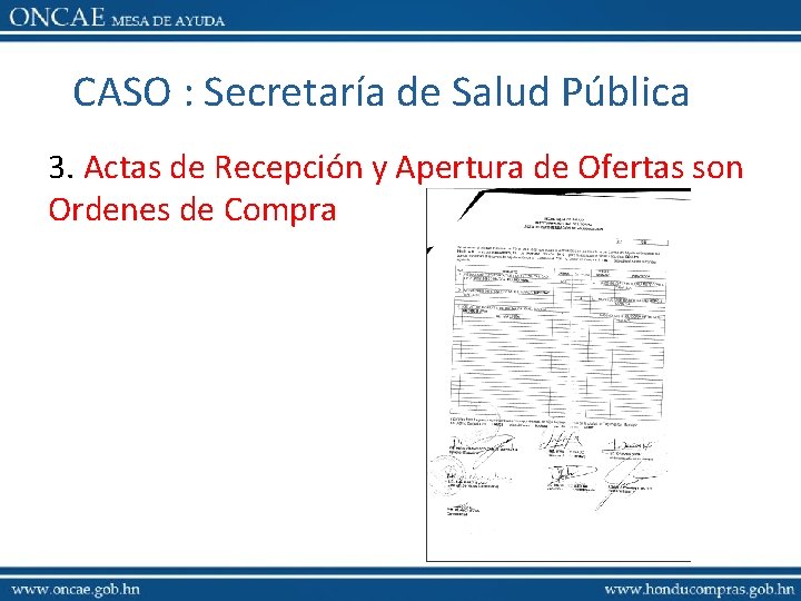 CASO : Secretaría de Salud Pública 3. Actas de Recepción y Apertura de Ofertas