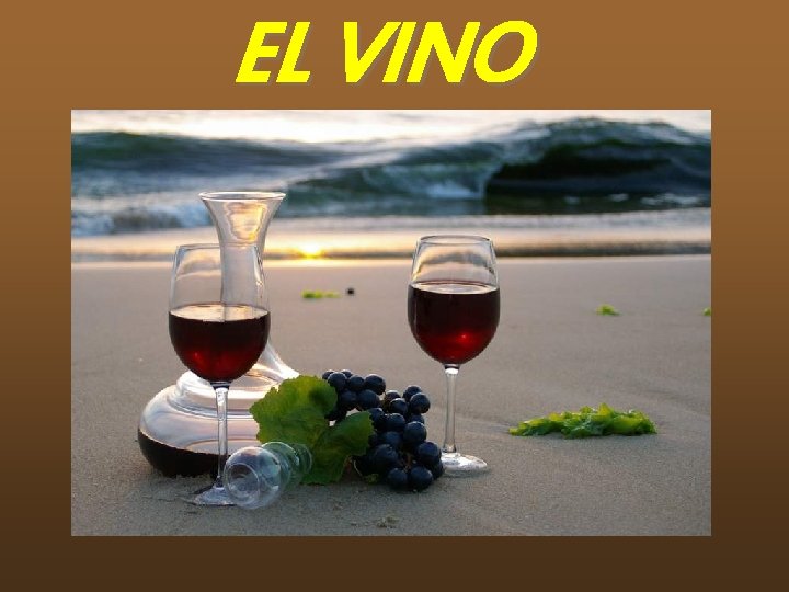 EL VINO 