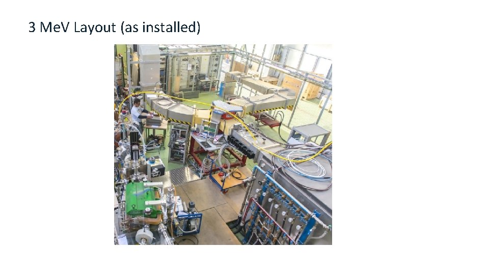 3 Me. V Layout (as installed) 