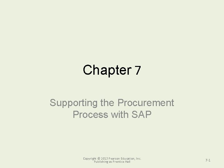Chapter 7 Supporting the Procurement Process with SAP