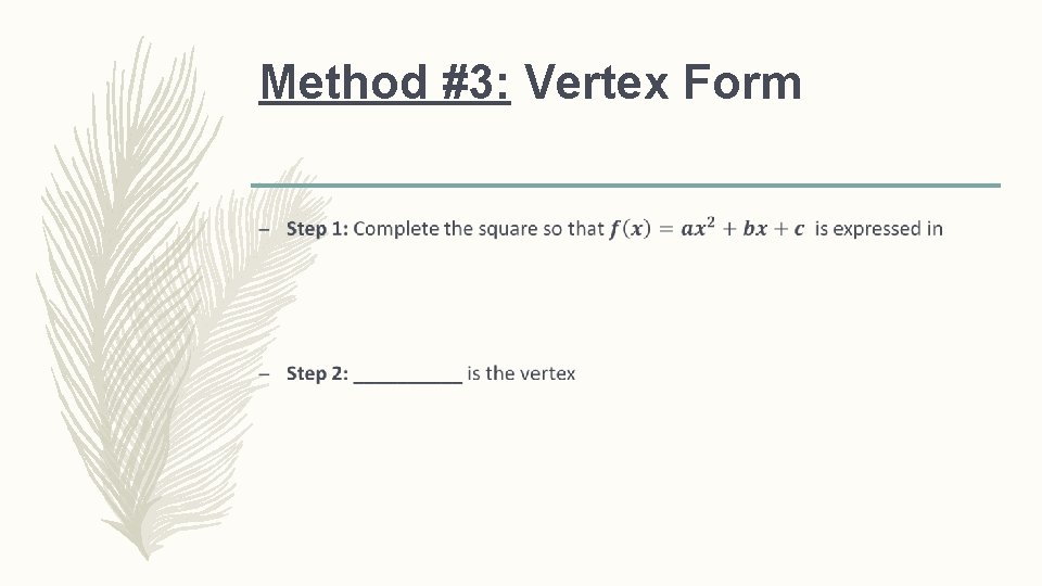 Method #3: Vertex Form – 