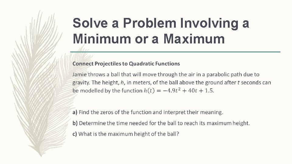 Solve a Problem Involving a Minimum or a Maximum – 