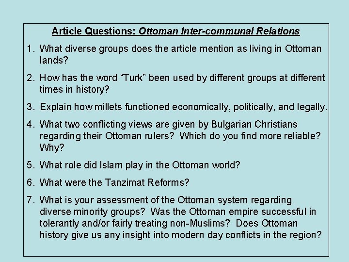 Article Questions: Ottoman Inter-communal Relations 1. What diverse groups does the article mention as