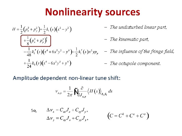 Nonlinearity sources The undisturbed linear part, The kinematic part, The influence of the fringe