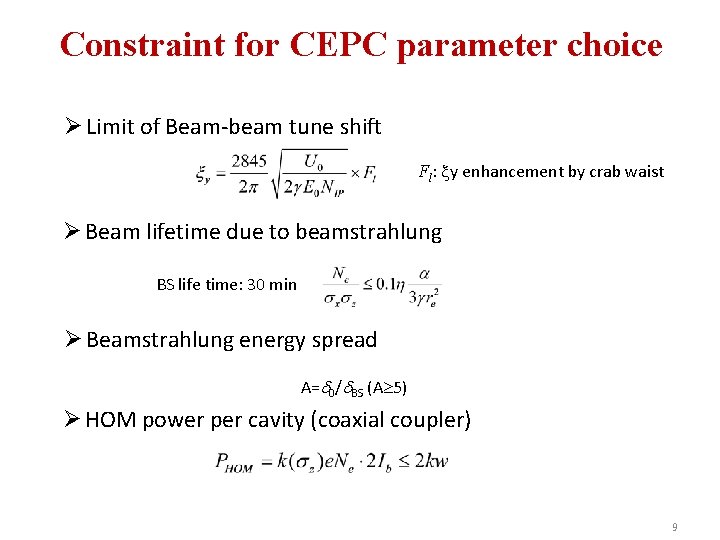 Constraint for CEPC parameter choice Ø Limit of Beam-beam tune shift Fl: y enhancement