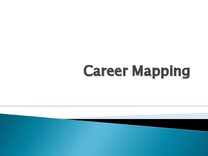 Career Mapping 