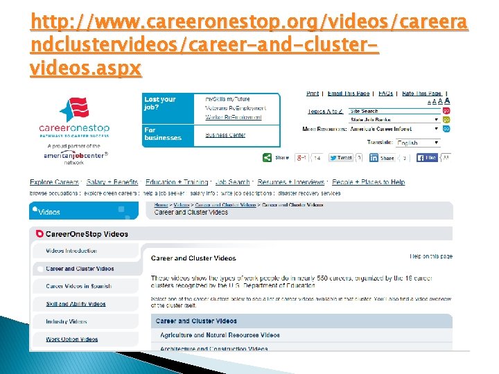 http: //www. careeronestop. org/videos/careera ndclustervideos/career-and-clustervideos. aspx 