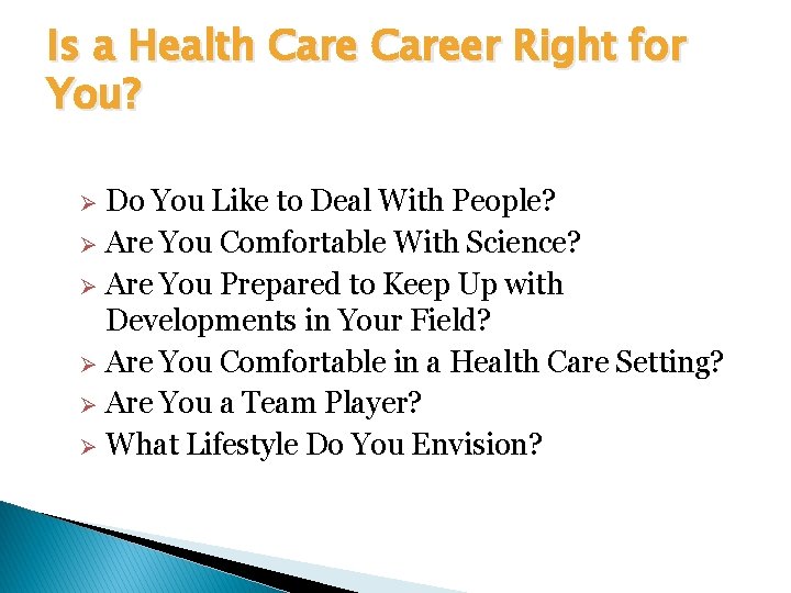 Is a Health Career Right for You? Do You Like to Deal With People?