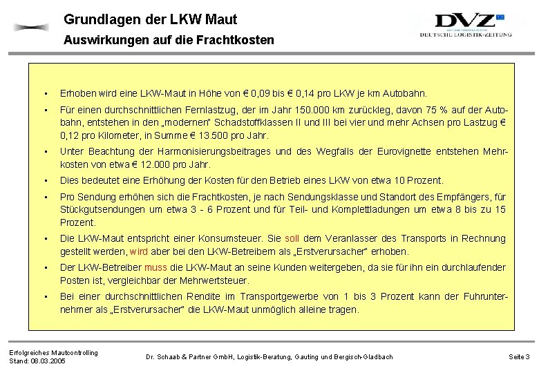 Grundlagen der LKW Maut Auswirkungen auf die Frachtkosten • Erhoben wird eine LKW-Maut in