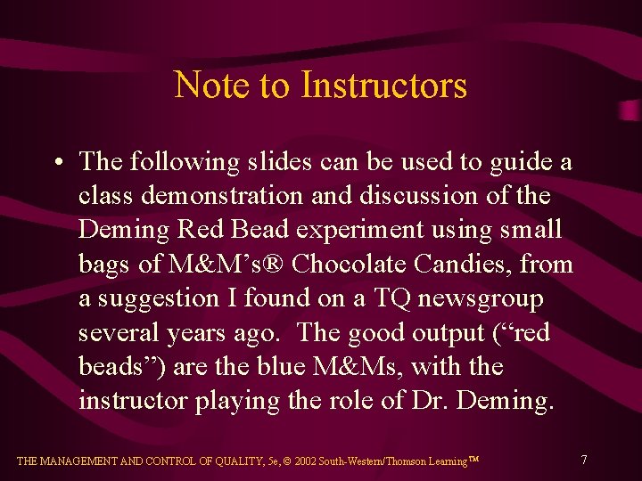 Note to Instructors • The following slides can be used to guide a class
