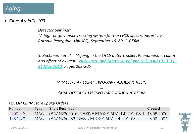 Aging • Glue: Araldite 103 Detector Seminar: “A high-performance tracking system for the LHCb