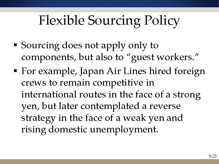 Flexible Sourcing Policy § Sourcing does not apply only to components, but also to