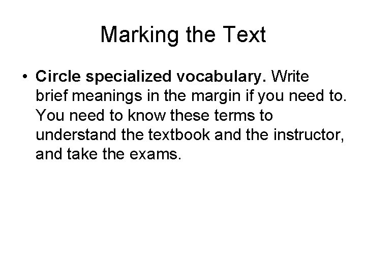 Marking the Text • Circle specialized vocabulary. Write brief meanings in the margin if