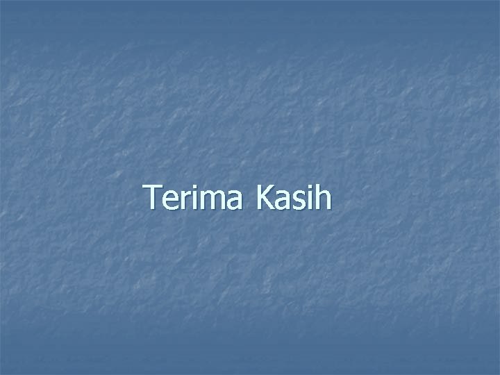 Terima Kasih 