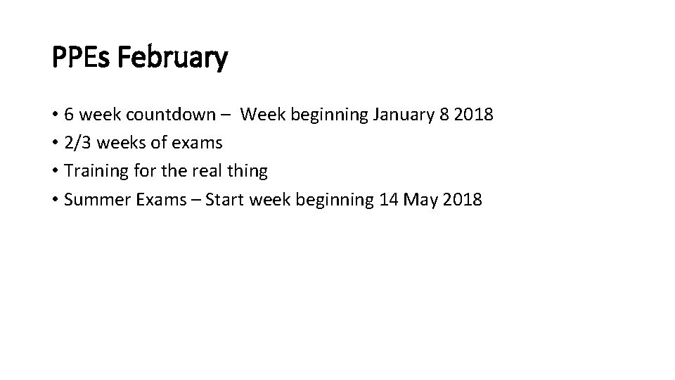 PPEs February • 6 week countdown – Week beginning January 8 2018 • 2/3