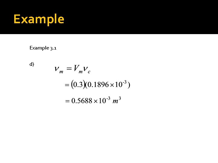 Example 3. 1 d) Example 3. 1 d)