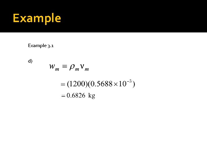 Example 3. 1 d) Example 3. 1 d)