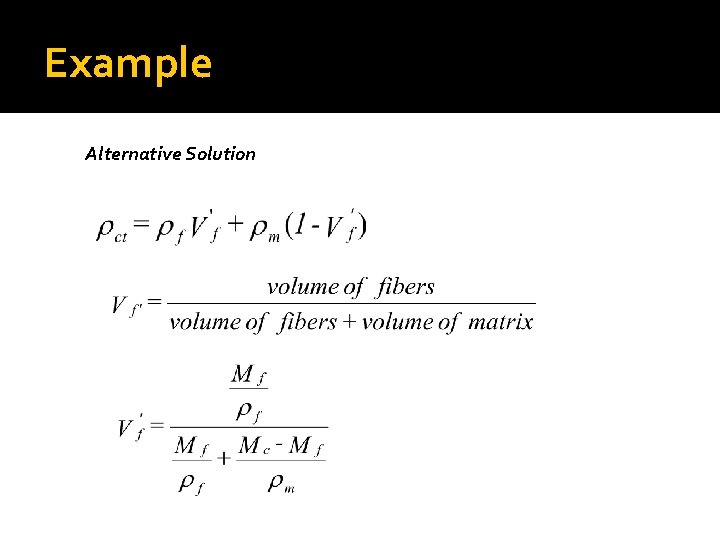 Example Alternative Solution Example Alternative Solution