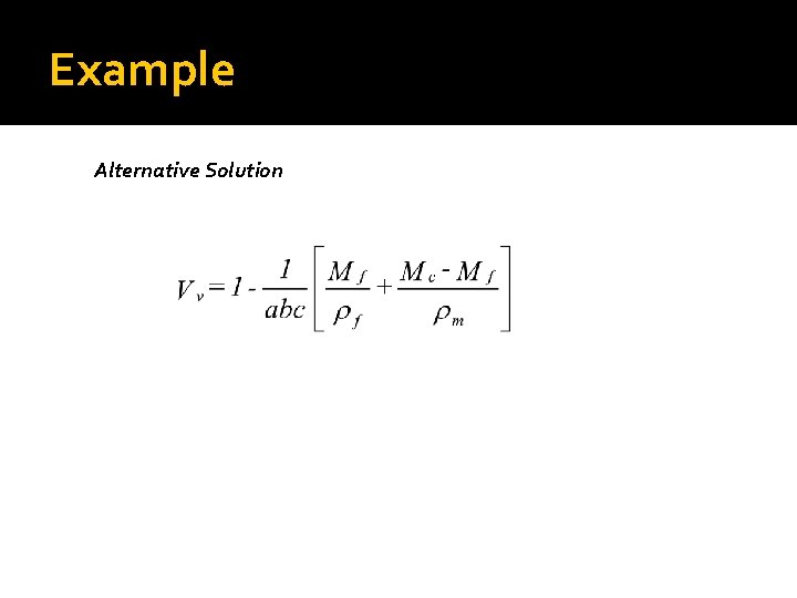 Example Alternative Solution Example Alternative Solution
