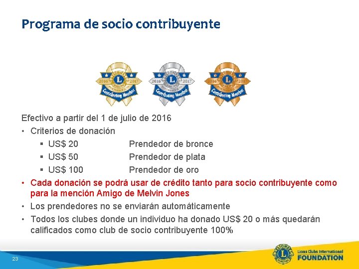 Programa de socio contribuyente Efectivo a partir del 1 de julio de 2016 •