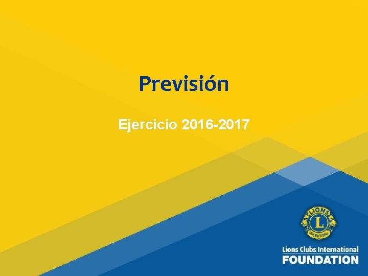 Previsión Ejercicio 2016 -2017 27 