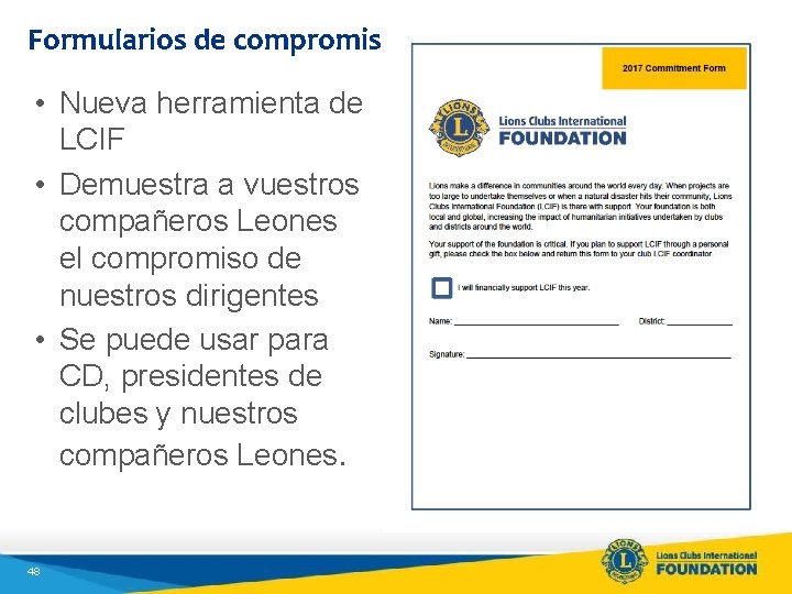 Formularios de compromiso con LCIF • Nueva herramienta de LCIF • Demuestra a vuestros