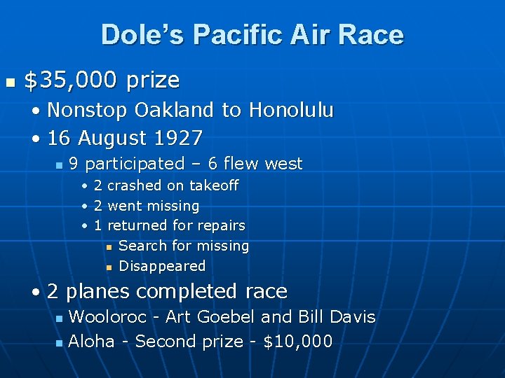 Dole’s Pacific Air Race n $35, 000 prize • Nonstop Oakland to Honolulu •