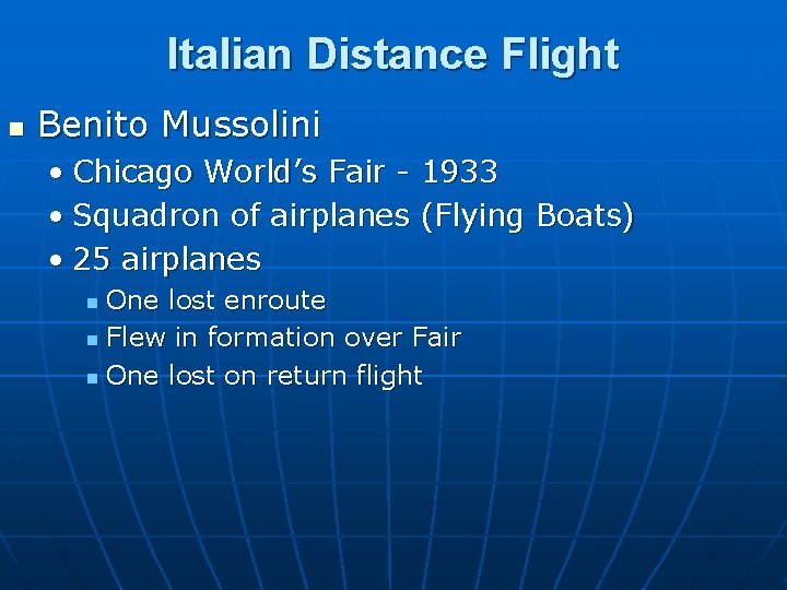 Italian Distance Flight n Benito Mussolini • Chicago World’s Fair - 1933 • Squadron