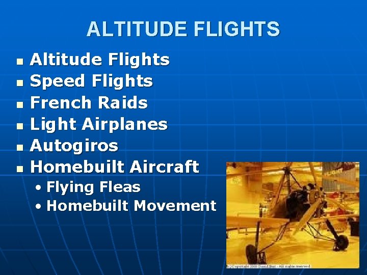 ALTITUDE FLIGHTS n n n Altitude Flights Speed Flights French Raids Light Airplanes Autogiros
