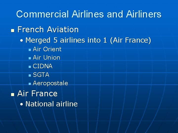 Commercial Airlines and Airliners n French Aviation • Merged 5 airlines into 1 (Air