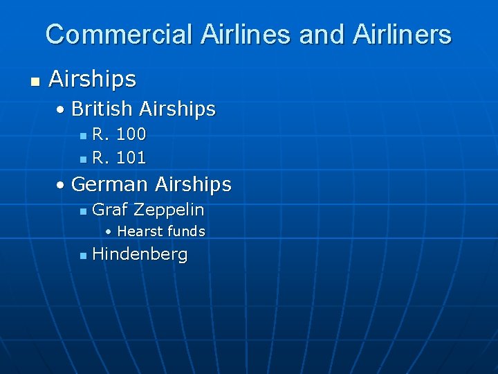 Commercial Airlines and Airliners n Airships • British Airships R. 100 n R. 101