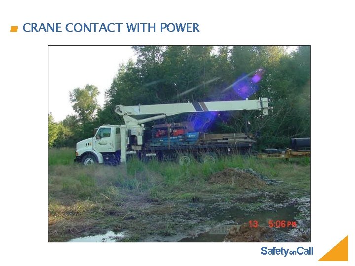 CRANE CONTACT WITH POWER Safetyon. Call 