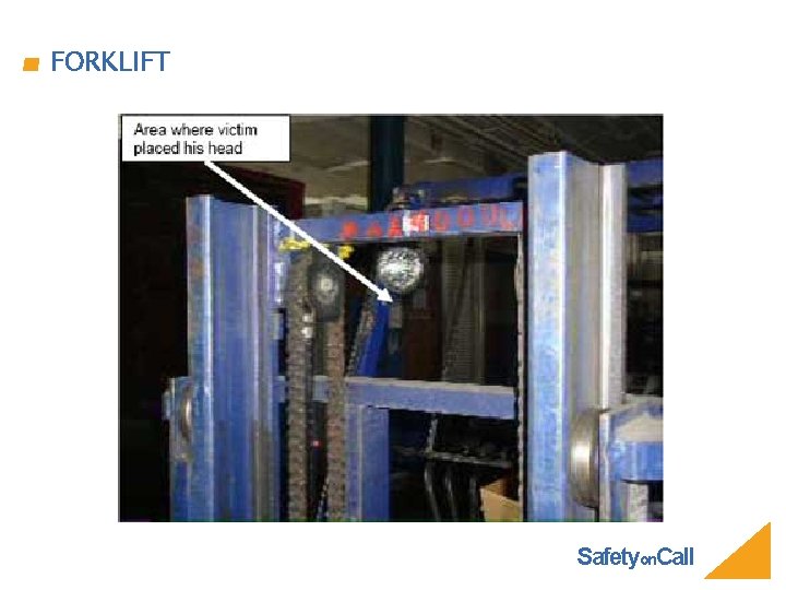 FORKLIFT Safetyon. Call 