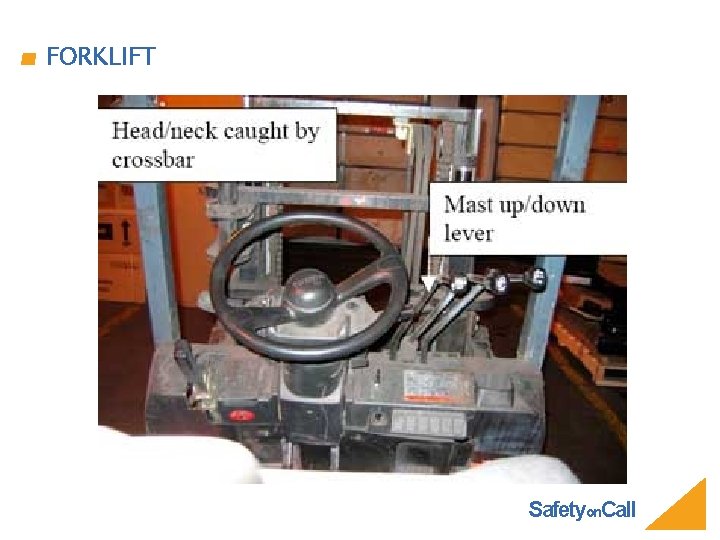 FORKLIFT Safetyon. Call 