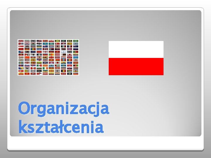 Organizacja kształcenia 