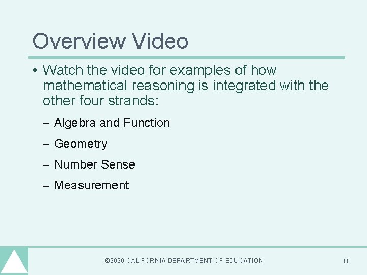Overview Video • Watch the video for examples of how mathematical reasoning is integrated Overview Video • Watch the video for examples of how mathematical reasoning is integrated