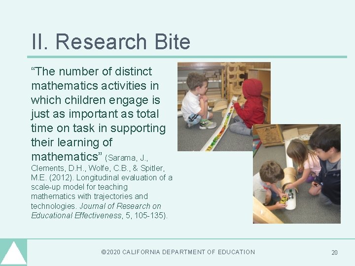 II. Research Bite “The number of distinct mathematics activities in which children engage is II. Research Bite “The number of distinct mathematics activities in which children engage is