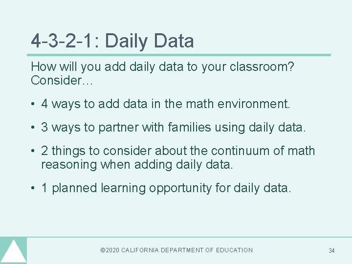 4 -3 -2 -1: Daily Data How will you add daily data to your 4 -3 -2 -1: Daily Data How will you add daily data to your