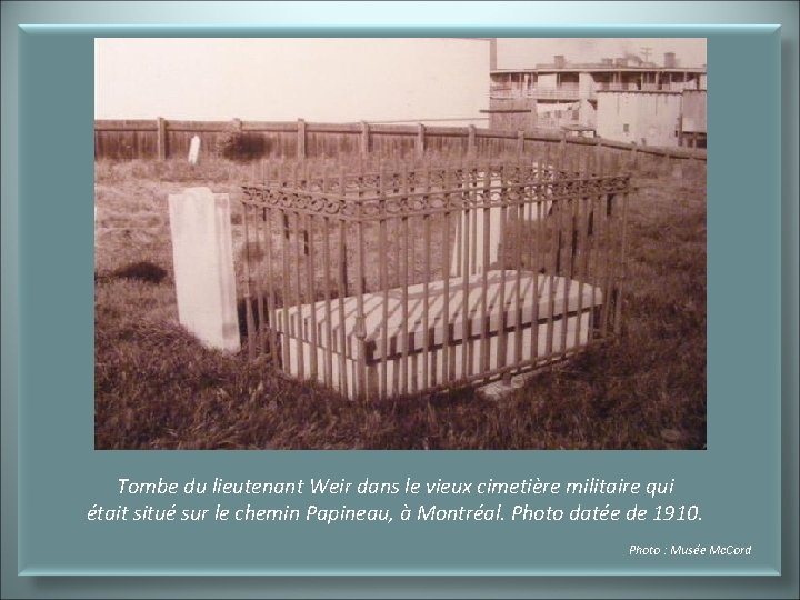 Tombe du lieutenant Weir dans le vieux cimetière militaire qui était situé sur le Tombe du lieutenant Weir dans le vieux cimetière militaire qui était situé sur le