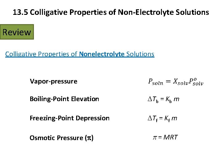 13. 5 Colligative Properties of Non-Electrolyte Solutions Review Colligative Properties of Nonelectrolyte Solutions Vapor-pressure