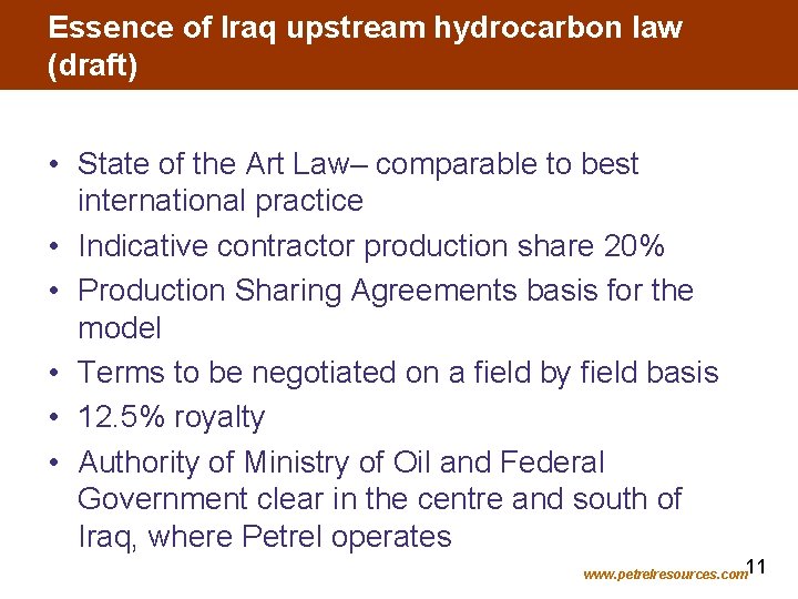 Essence of Iraq upstream hydrocarbon law (draft) • State of the Art Law– comparable