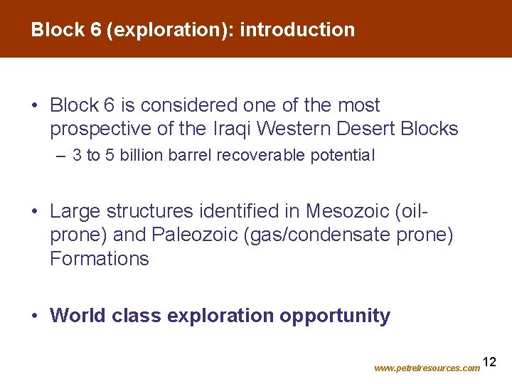 Block 6 (exploration): introduction • Block 6 is considered one of the most prospective