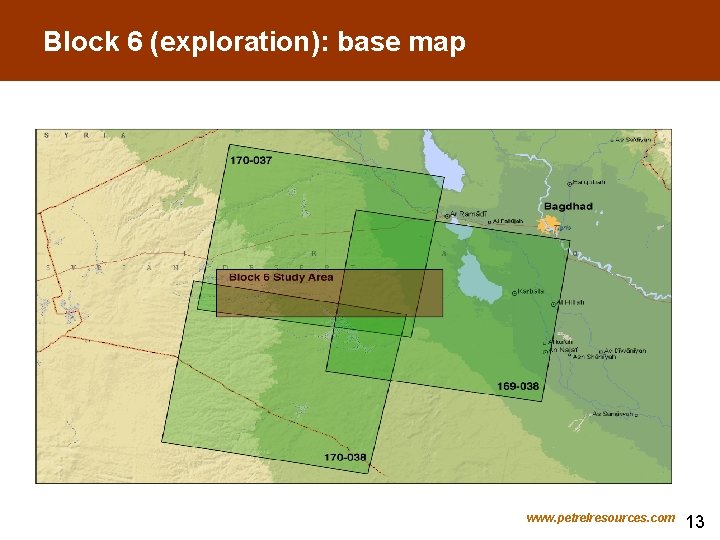 Block 6 (exploration): base map www. petrelresources. com 13 