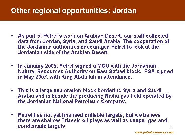 Other regional opportunities: Jordan • As part of Petrel’s work on Arabian Desert, our