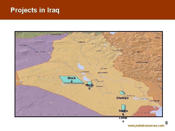 Projects in Iraq Block 6 Merja n Dhufriya Subba & Luhai s www. petrelresources.