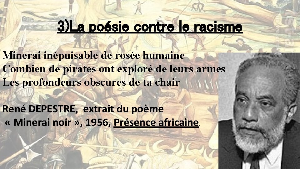 3)La poésie contre le racisme Minerai inépuisable de rosée humaine Combien de pirates ont 3)La poésie contre le racisme Minerai inépuisable de rosée humaine Combien de pirates ont